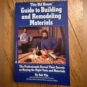 First Edition Paperback – This Old House Guide to Building by Bob Vila